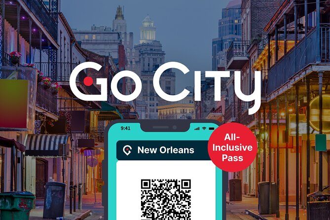 Go City: New Orleans All-Inclusive Pass with Over 25 Attractions - The digital pass workflow: how to avoid losing half a day